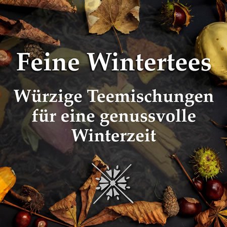 Feine-Wintertees-2022 vom Teeblätter-Versand
